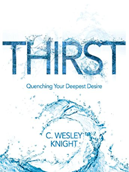 Front cover of Thirst:Quenching Your Deepest Desire
